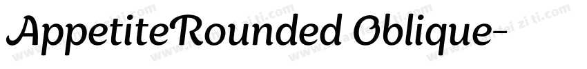 AppetiteRounded Oblique字体转换